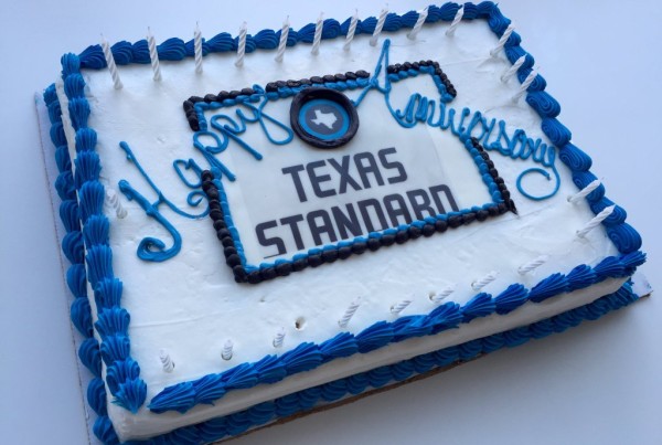 Happy Birthday, Texas Standard!