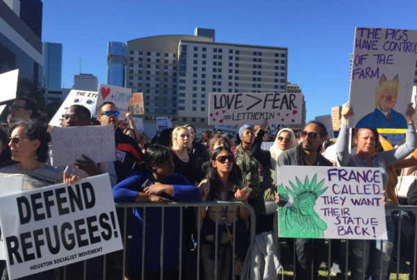 Public Outcry Against President Trump’s Immigration Freeze Stretches Across Houston