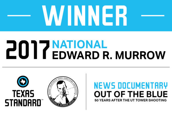 Texas Standard Wins National Edward R. Murrow Award