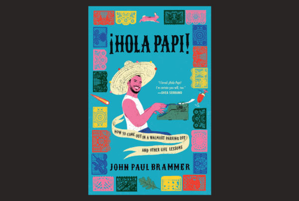Coming-Out Memoir, ‘¡Hola Papí!’ Combines Advice With Lived Experience
