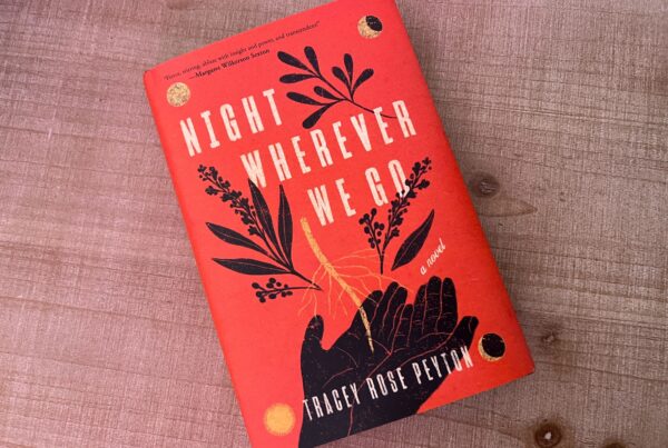 New novel ‘Night Wherever We Go’ centers on the collective defiance of six enslaved women in Texas