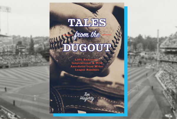 Tim Hagerty’s ‘Tales From the Dugout’ chronicles minor league baseball’s peculiar moments