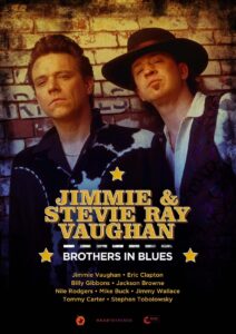 A film poster for "Jimmie & Stevie Ray Vaughan: Brothers in Blues" shows a picture of the brothers leaning up against a brick wall.