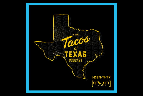 Tacos of Texas podcast visits women who are changing the game in the culinary world